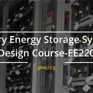 Battery Energy Storage Systems-BESS Training Course (EE220)
