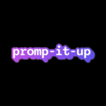 Profile picture of Prompt It Up